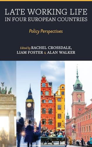 Late Working Life in Four European Countries : Policy Perspectives