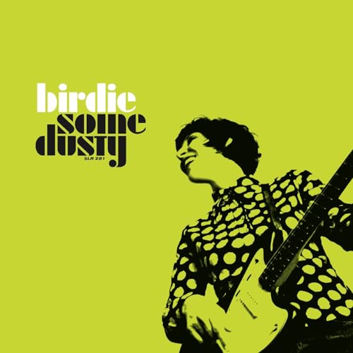 Birdie - Some Dusty [VINYL]