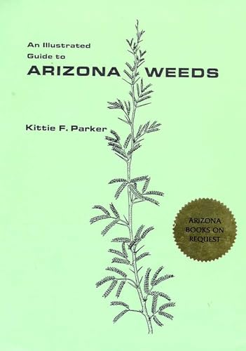 An Illustrated Guide to Arizona Weeds