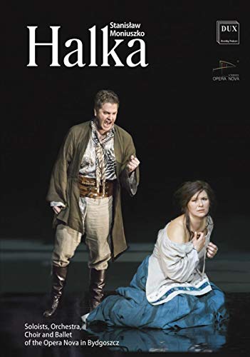 Stanislaw Moniuszko : Halka, Opéra. Greszta, Wagner, Sobczak, Wajrak, Babinska [DVD]