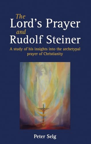 Book cover titled The Lord's Prayer and Rudolf Steiner with abstract religious artwork.