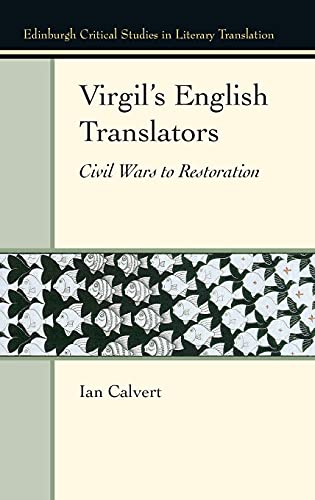 Virgil’s English Translators : Civil Wars to Restoration