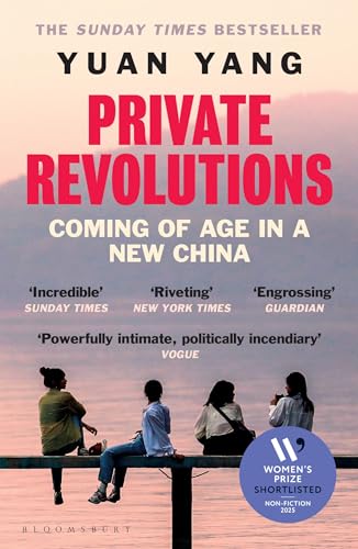 Private Revolutions : Coming of Age in a New China - THE SUNDAY TIMES BESTSELLER