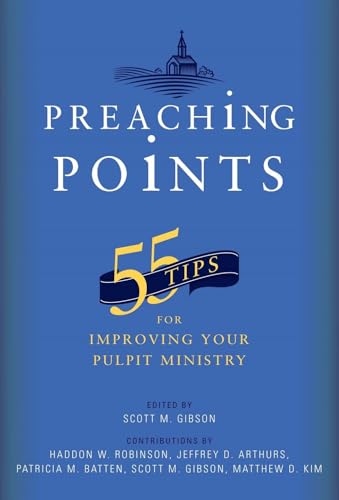 55 Tips for Improving Your Pulpit Ministry