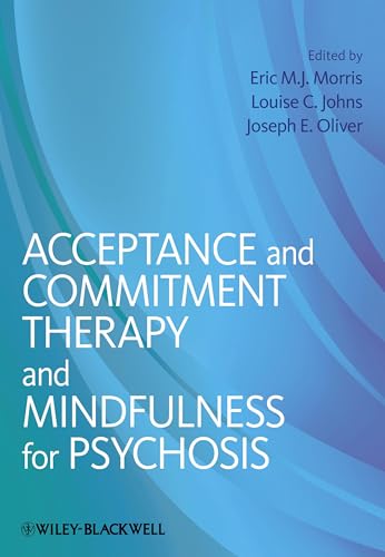 Acceptance and Commitment Therapy & Mindfulness   for Psychosis