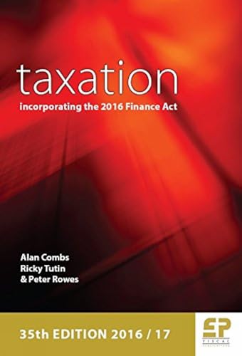 Taxation: Incorporating the 2016 Finance Act (2016/17)