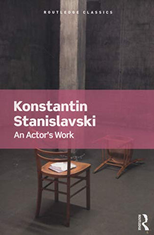 An Actor's Work (Routledge Classics)