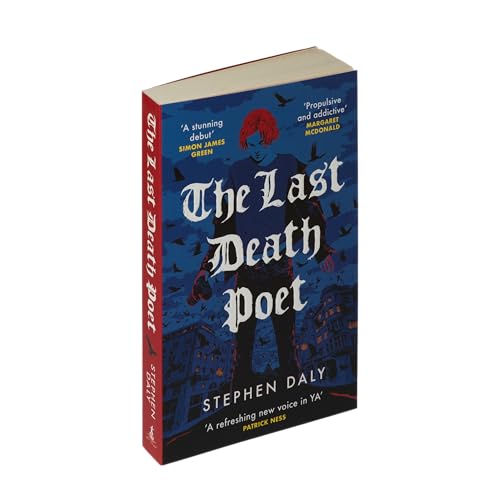 The Last Death Poet : 'A refreshing new voice in YA' Patrick Ness