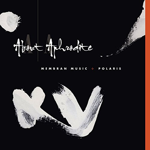 About Aphrodite - Membran Music / Polaris [CD]