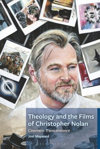 Theology and the Films of Christopher Nolan : Cinematic Transcendence