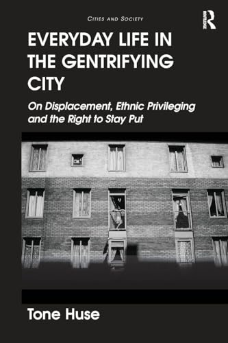 Everyday Life in the Gentrifying City: On Displacement