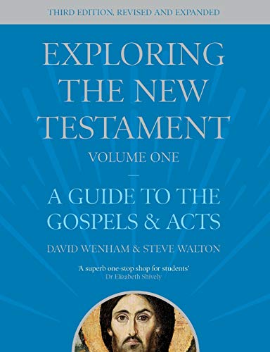 Exploring the New Testament, Volume 1: A Guide to the Gospels and Acts, Third Edition (1)