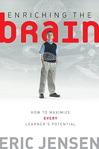 Enriching the Brain: How to Maximize Every Learners Potential