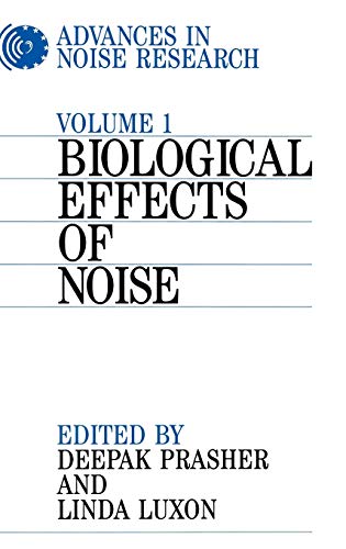 Advances in Noise Research: Biological Effects of Noise