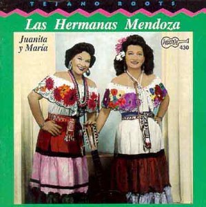 Las Hermanas Mendoza - Juanita y Maria [CD]