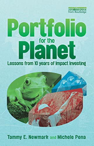 Portfolio for the Planet : Lessons from 10 Years of Impact Investing