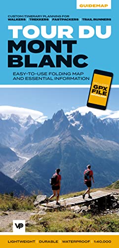 Tour du Mont Blanc: Easy-to-use folding map and essential information, with custom itinerary planning for walkers, trekkers, fastpackers and trail runners (Guidemaps) (Big Trails Guidemaps): 1