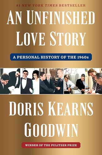 An Unfinished Love Story : A Personal History of the 1960s