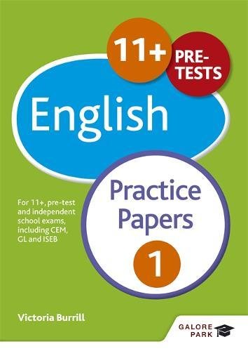 11+ English Practice Papers 1: For 11+, pre-test and independent school exams including CEM, GL and ISEB