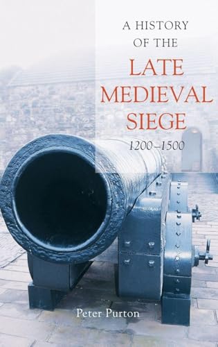 A History of the Late Medieval Siege