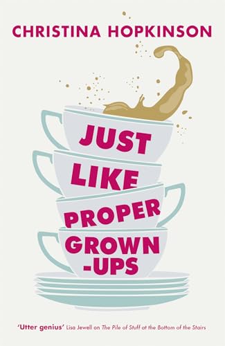 Just Like Proper Grown-Ups