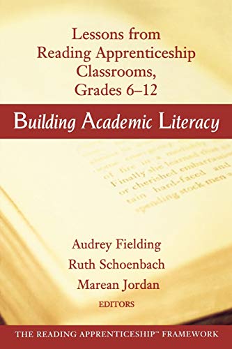 Building Academic Literacy: Lessons from Reading Apprenticeship Classrooms