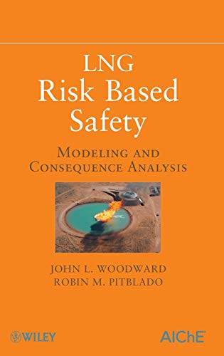 LNG Risk Based Safety: Modeling and Consequence Analysis