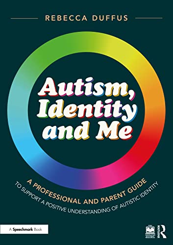 Book cover titled Autism, Identity and Me with a colorful circular rainbow design.