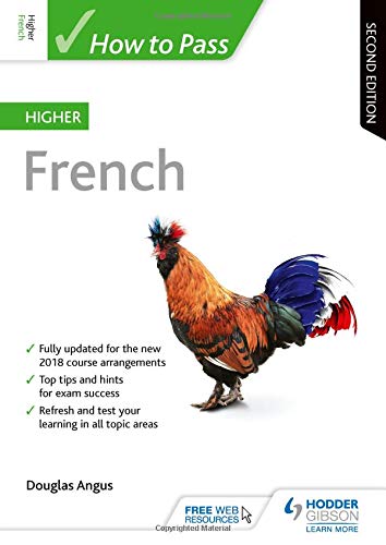 How to Pass Higher French: Second Edition (How To Pass - Higher Level)