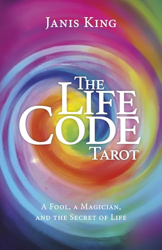 Tarot - The Life Code : A Fool, a Magician, and the Secret of Life