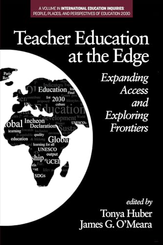 Teacher Education at the Edge : Expanding Access and Exploring Frontiers