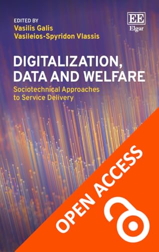 Digitalization, Data and Welfare : Sociotechnical Approaches to Service Delivery