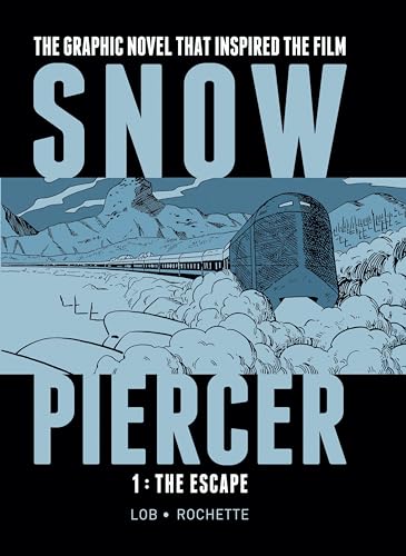 Snowpiercer Vol. 1: The Escape : 1