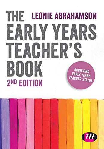 The Early Years Teacher′s Book: Achieving Early Years Teacher Status