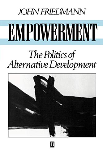 Empowerment: Politics of Alternative Development
