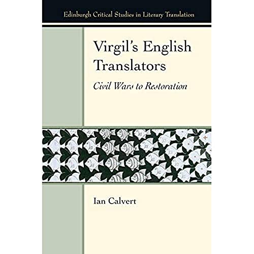 Virgil’s English Translators : Civil Wars to Restoration
