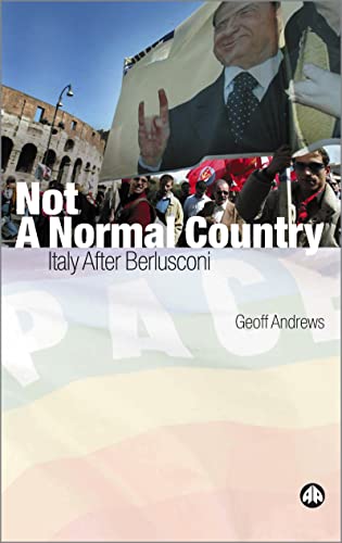 Not a Normal Country: Italy After Berlusconi
