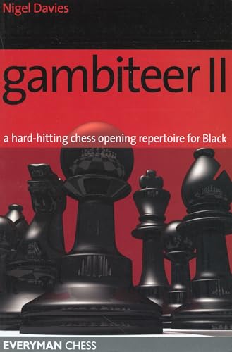 Gambiteer II : A Hard-hitting Chess Opening Repertoire for Black