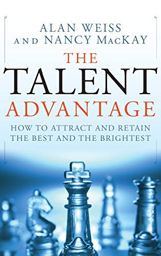 The Talent Advantage: How to Attract and Retain the Best and the Brightest