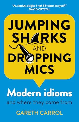 Jumping sharks and dropping mics - Modern idioms and where they come from