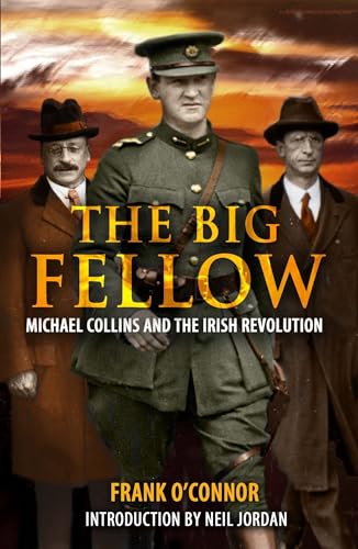 The Big Fellow: : Michael Collins and the Irish Revolution