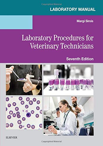 Laboratory Manual for Laboratory Procedures for Veterinary Technicians, 7e
