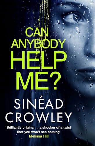 Can Anybody Help Me?: Heartstopping domestic thriller introducing Dublin's Detective Claire Boyle