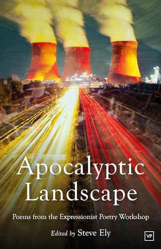 Apocalyptic Landscape : Poems from the Expressionist Poetry Workshop