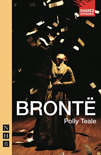 Brontë (NHB Modern Plays) (Shared Experience)