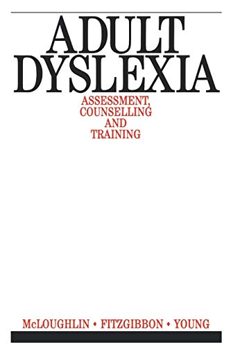 Adult Dyslexia: Assessment