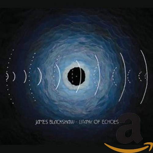 James Blackshaw - Litany Of Echoes [CD]