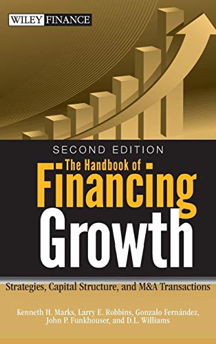 The Handbook of Financing Growth: Strategies