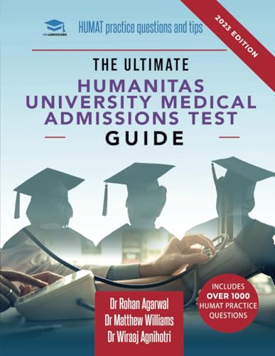 The Ultimate Humanitas University Medical Admissions Test Guide : Practice questions, time-saving techniques, and insider tips for the HUMAT. Prepare like never before and secure your dream place at t