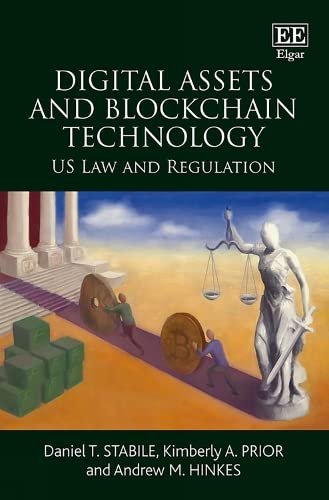 Digital Assets and Blockchain Technology: U.S. Law and Regulation
